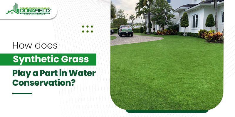 Synthetic Grass Play a Part in Water Conservation